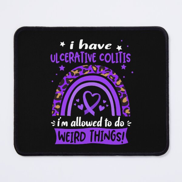 Item preview, Ulcerative Colitis Awareness - I have Ulcerative Colitis i am allowed to do Weird Things! designed and sold by KirstybShop.