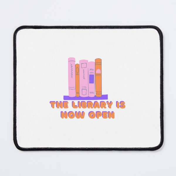 Item preview, THE LIBRARY IS NOW OPEN designed and sold by Natalieclick.