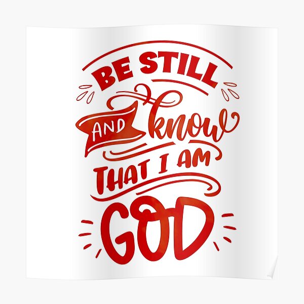 be-still-and-know-that-i-am-god-red-poster-for-sale-by-one-four