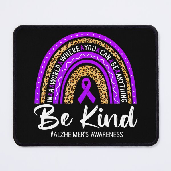 Item preview, In A World Where You Can Be Anything Be Kind Alzheimer's Awareness designed and sold by OliverBrueggem.