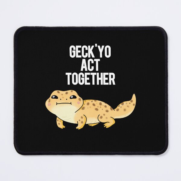 Item preview, Geckyo Act Together Funny Gecko Puns (Dark BG) designed and sold by punnybone.