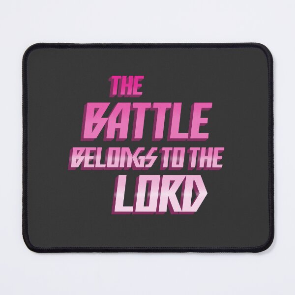 Item preview, The Battle Belongs To The Lord designed and sold by SEKAPPAREL.