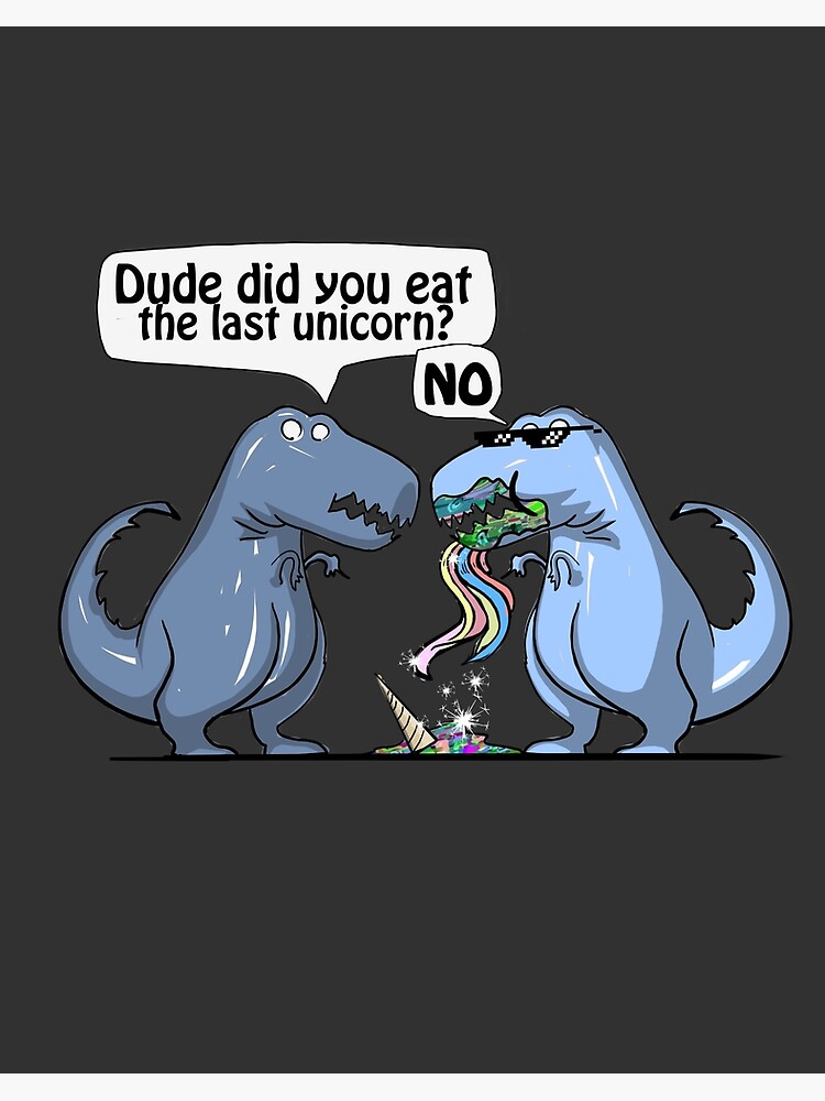 dinosaur ate last unicorn