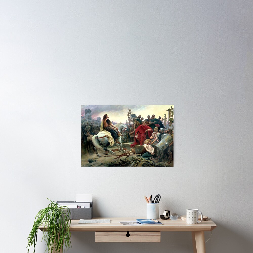 Vercingetorix Throws Down His Arms At The Feet Of Julius Caesar Poster