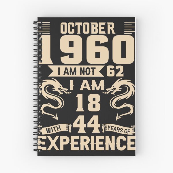 Item preview, October 1960 I Am Not 62 I Am 18 With 44 Year Experience designed and sold by michellexkelly.