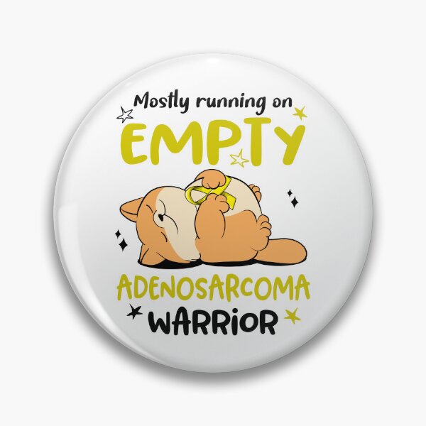 Item preview, Mostly running on Empty Adenosarcoma Warrior designed and sold by ElizabethS809.