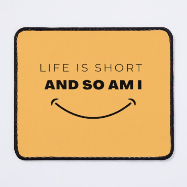 Item preview, Life Is Short And So Am I Saying  designed and sold by Nero9o.