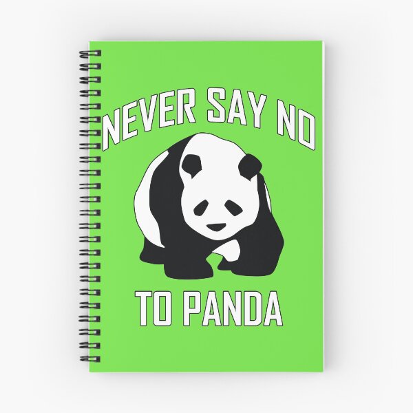 Item preview, NEVER SAY NO TO PANDA designed and sold by Mia-Kara.