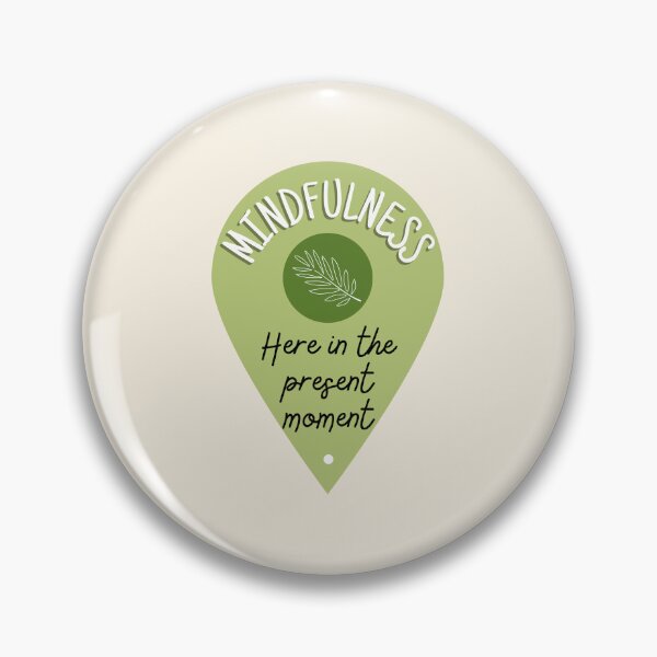 Item preview, Mindfulness: here in the present moment  designed and sold by ThoughtJumble.