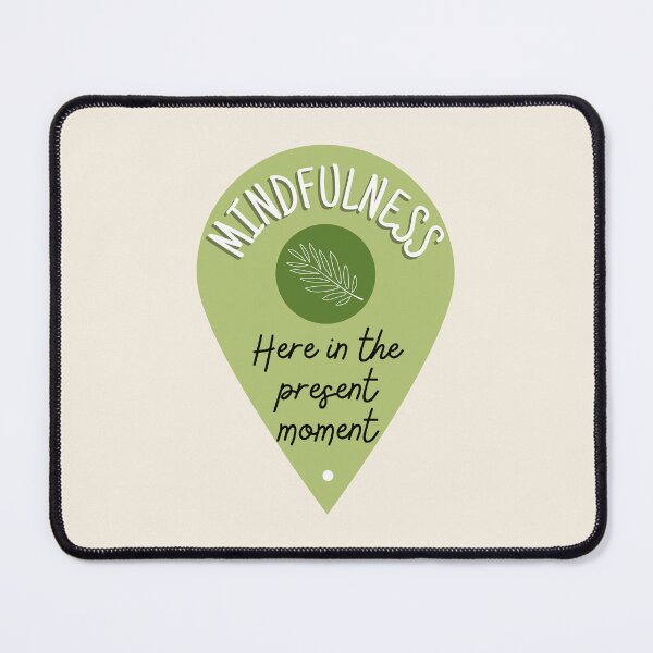 Item preview, Mindfulness: here in the present moment designed and sold by ThoughtJumble.