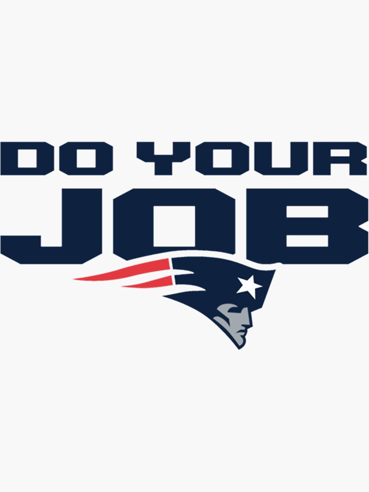 "Do your job" Sticker for Sale by BaylieMaddalone Redbubble
