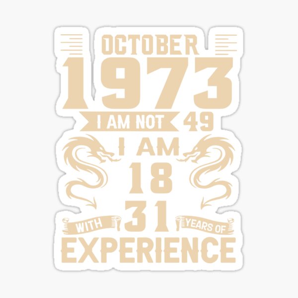 October 1959 I Am Not 60 I Am 18 With 42 Years Of Experience October 1959 I Am Not 60 I Am 18 With 42 Years Of Experience