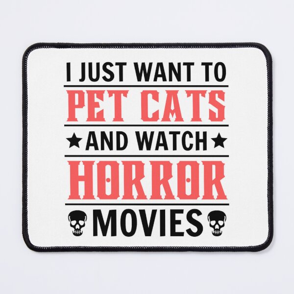 Item preview, I Just Want To Pet Cats And Watch Horror Movies designed and sold by chetan786.