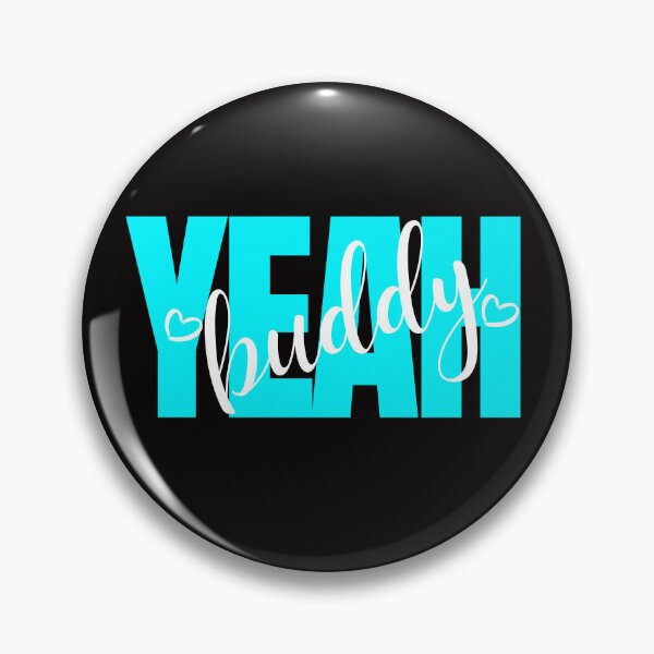 Item preview, yeah buddy designed and sold by ArtistLibrary.