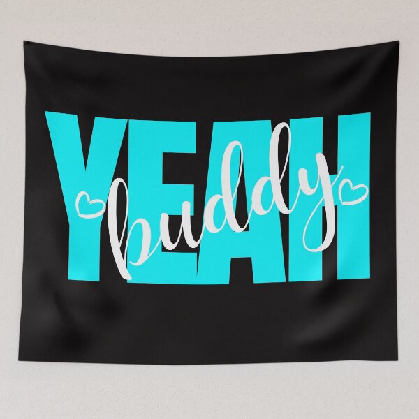 Item preview, yeah buddy designed and sold by ArtistLibrary.