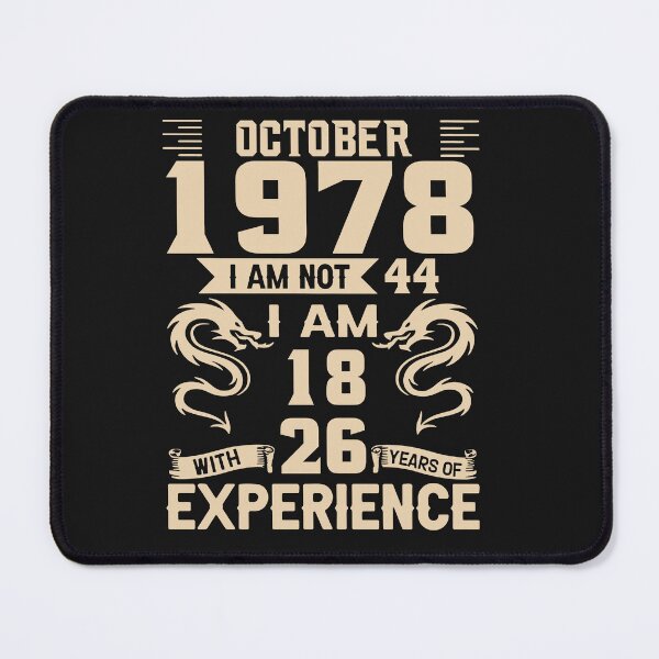 Item preview, October 1978 I Am Not 44 I Am 18 With 26 Year Experience designed and sold by michellexkelly.