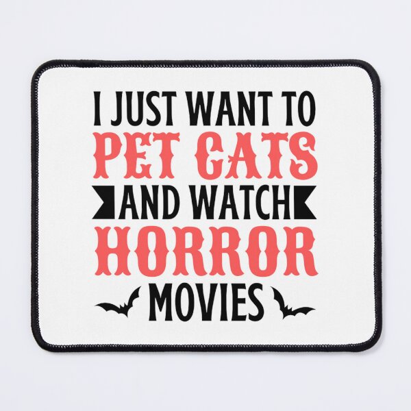 Item preview, I Just Want To Pet Cats And Watch Horror Movies designed and sold by chetan786.