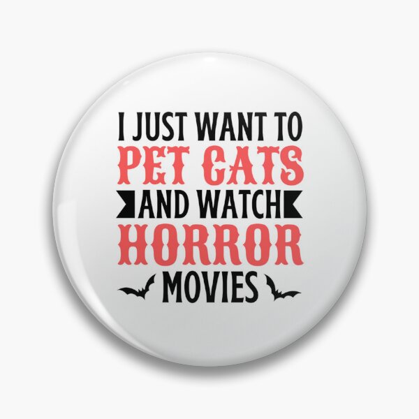 Item preview, I Just Want To Pet Cats And Watch Horror Movies designed and sold by chetan786.
