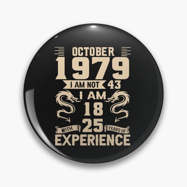 Item preview, October 1979 I Am Not 43 I Am 18 With 25 Year Experience designed and sold by michellexkelly.