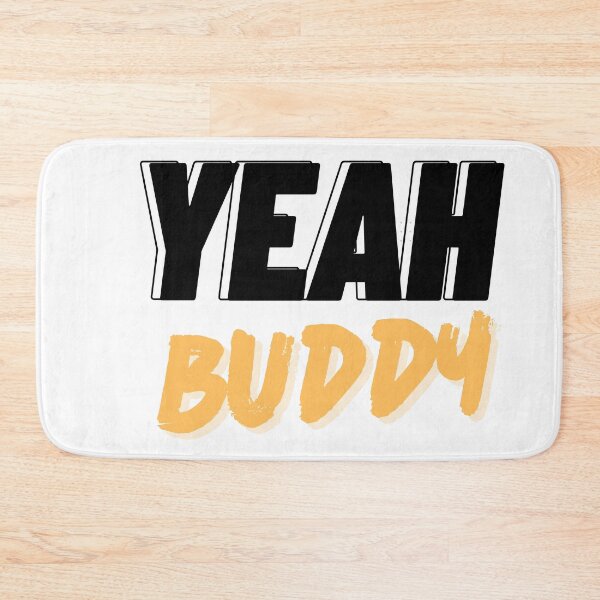 Item preview, yeah buddy designed and sold by ArtistLibrary.