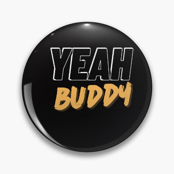 Item preview, yeah buddy designed and sold by ArtistLibrary.