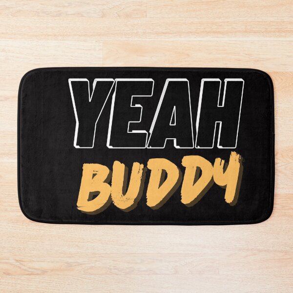 Item preview, yeah buddy designed and sold by ArtistLibrary.