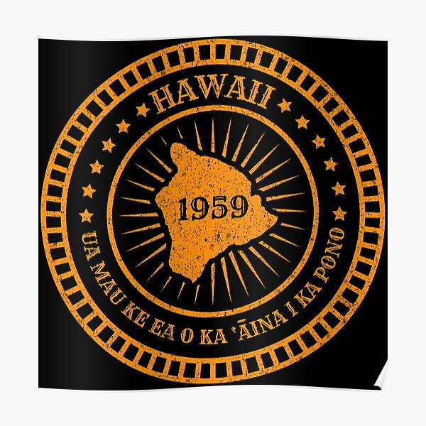 "Hawaii State Map Slogan Flag Motto Aloha State" Poster for Sale by
