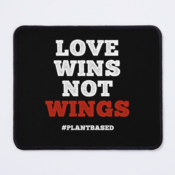 Item preview, Love Wins Not Wings Animal Rights Vegan designed and sold by IntegrityDesign.