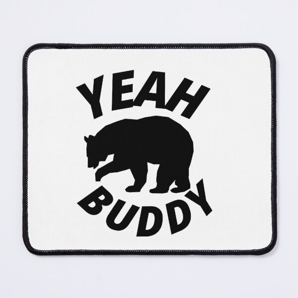 Item preview, yeah buddy designed and sold by ArtistLibrary.