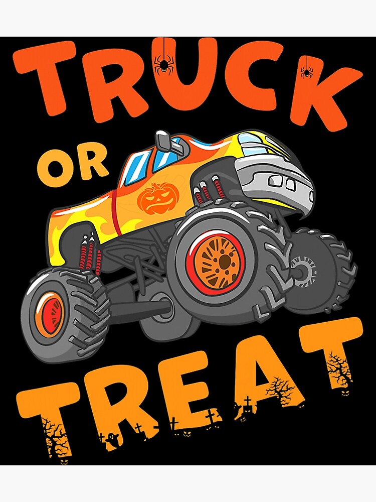 "Truck Or Treat Halloween Monster Truck" Poster for Sale by