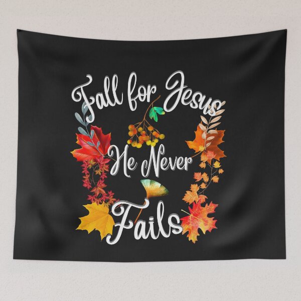 Item preview,  Fall for Jesus He Never Fails designed and sold by Tripp Art Studio.