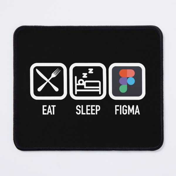 Item preview, Eat Sleep Figma designed and sold by pomak.