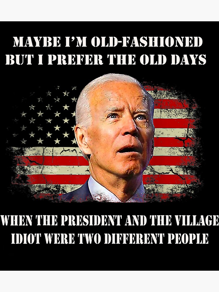 biden-maybe-i-m-old-fashioned-but-i-prefer-the-old-days-when-the