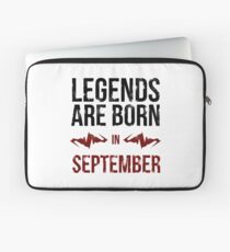Legends Are Born In September Laptop Sleeve