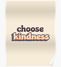 Choose Kindness Poster