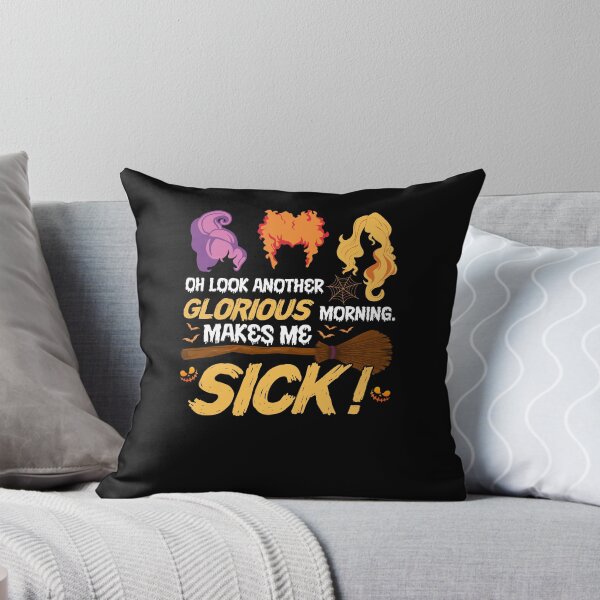 Item preview, Oh Look Another Glorious Morning Makes Me Sick designed and sold by bogiewatt6.