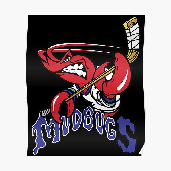 Mudbugs Posters for Sale