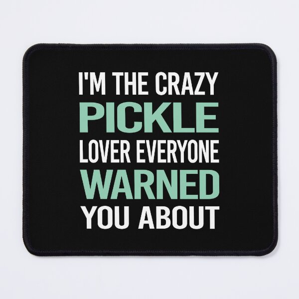 Item preview, Crazy Lover Pickle Pickles Pickling designed and sold by BimBamFrank.