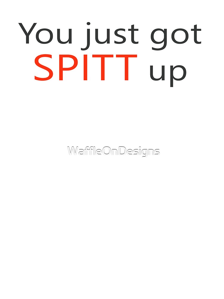 You Just Got Spitt Up Baby-Strampler - Weiß Mit Lustigem Spruch