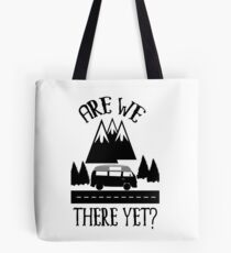 Roadtrip Apparel - Are we There Yet? Tote Bag