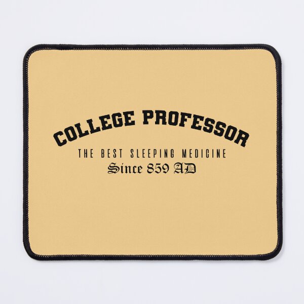 Item preview, College-funny-quote-professor designed and sold by dewi5.