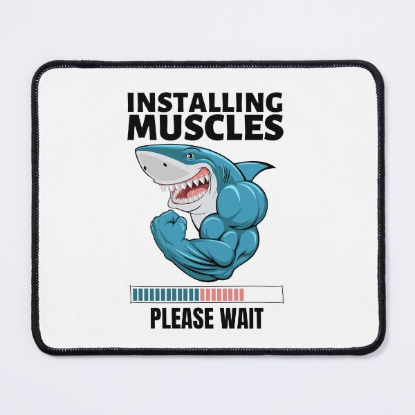 Item preview, Shark Installing Muscles, Please Wait | Fitness, Gym, Bodybuilding designed and sold by GeeHanz.