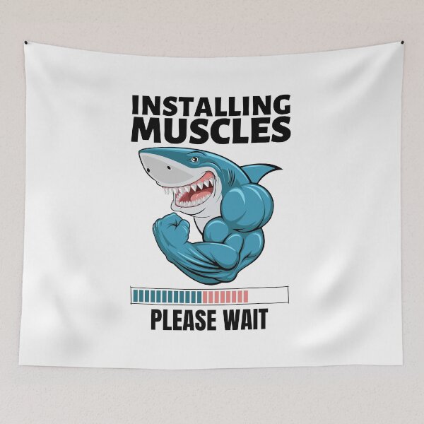 Item preview, Shark Installing Muscles, Please Wait | Fitness, Gym, Bodybuilding designed and sold by GeeHanz.