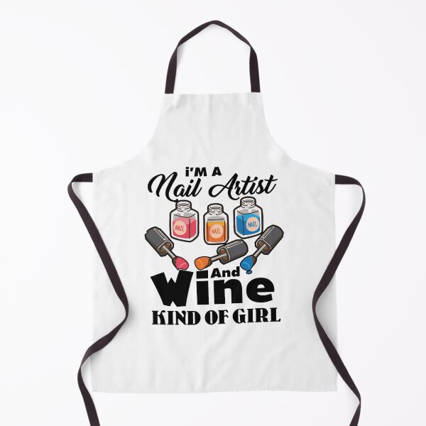 Item preview, I'm A Nail Artist And Wine Kind Of Girl designed and sold by UnknownArtistt.