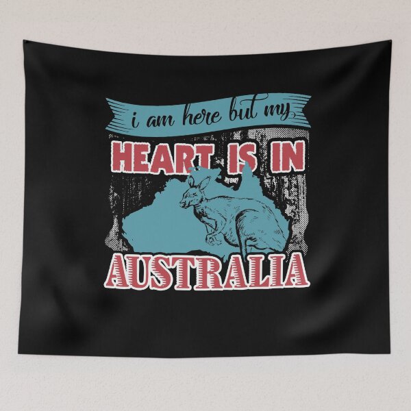 Item preview, I Am Here But My Heart Is In Australia designed and sold by UnknownArtistt.