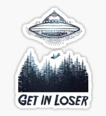 Get In Loser Sticker