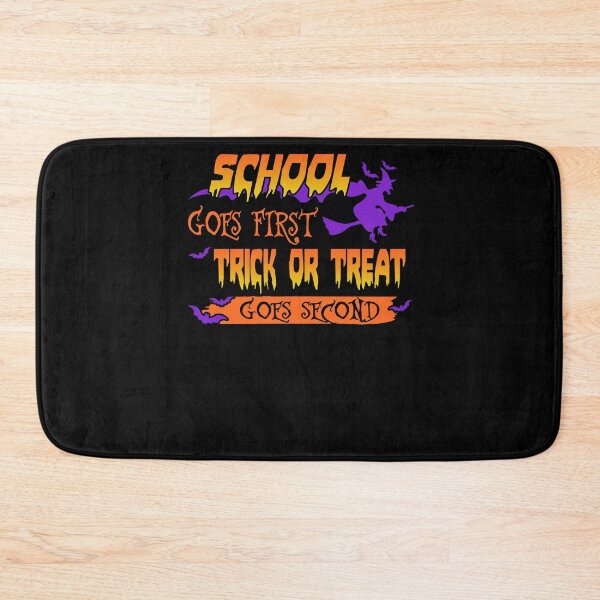 Item preview, School Goes First, Trick Or Treat Goes Second Halloween Holiday Back To School designed and sold by tulinorampyc.