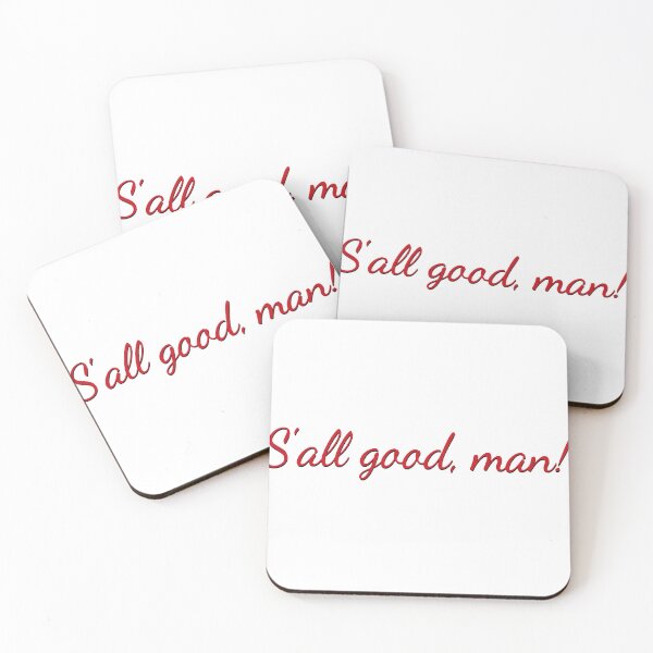Item preview, S'all good, man!  designed and sold by BrockGrant.