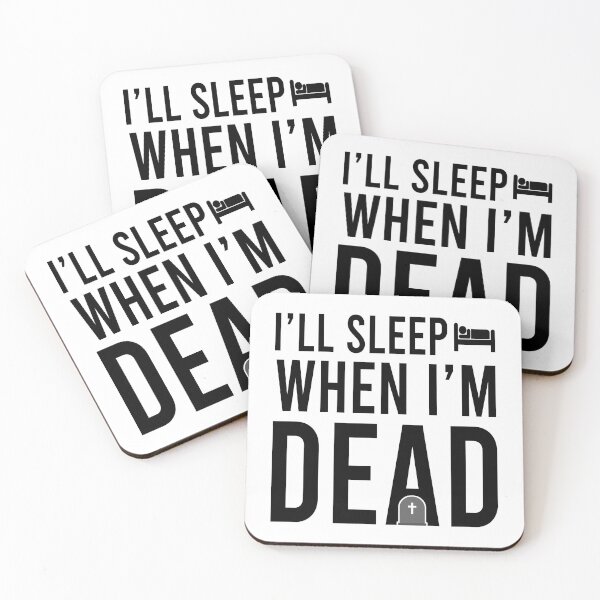 Item preview, I'll sleep when I'm dead designed and sold by Bigilyy.