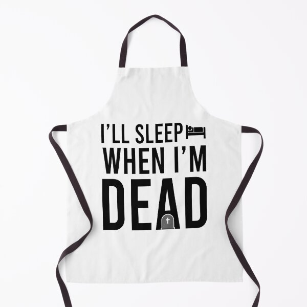 Item preview, I'll sleep when I'm dead designed and sold by Bigilyy.